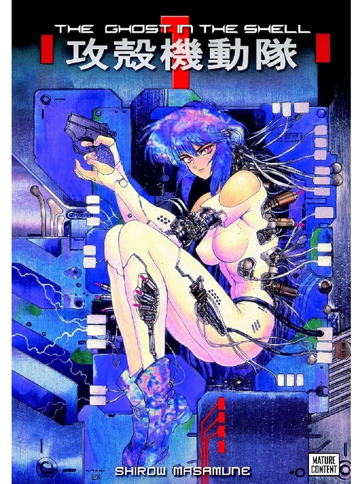 Title details for The Ghost in the Shell, Volume 1 by Shirow Masamune - Wait list